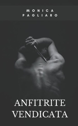 Anfitrite Vendicata: Romanzo Breve