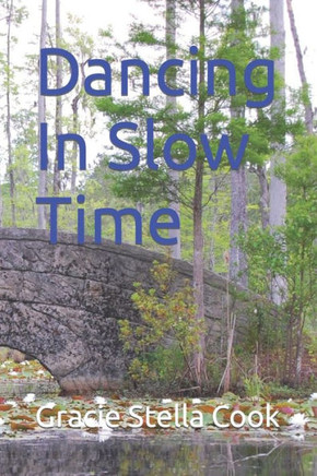 Dancing In Slow Time