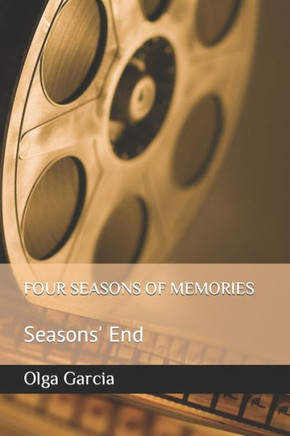 Four Seasons of Memories: Seasons' End