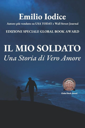 Il mio Soldato: Una Storia di Vero Amore