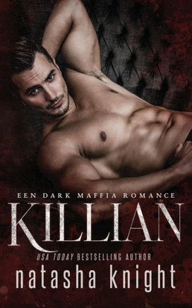 Killian: Een Dark Maffia Romance