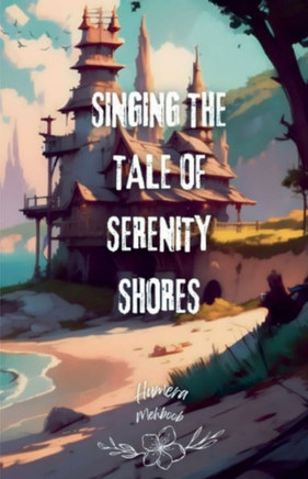 Singing The Tale Of Serenity Shores
