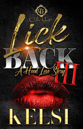 Lick Back 3: A Hood Love Story: Finale