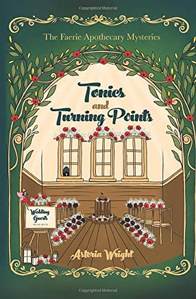 Tonics and Turning Points (The Faerie Apothecary Mysteries)