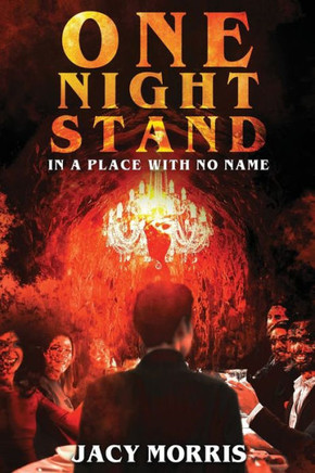 One Night Stand in a Place With No Name