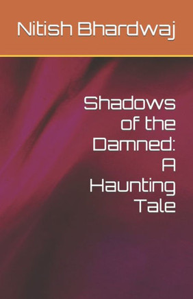 Shadows of the Damned: A Haunting Tale