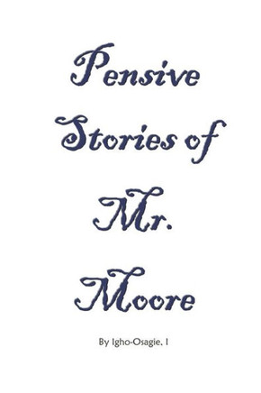 Pensive Stories of Mr. Moore
