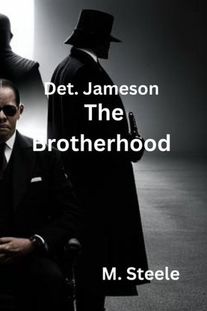 Detective Jameson: The Brotherhood