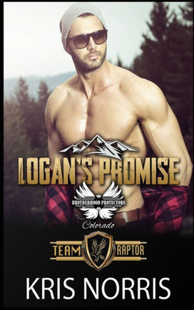 Logan's Promise: Brotherhood Protectors World
