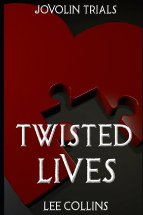 Twisted Lives: Jovolin Trials: Book 3