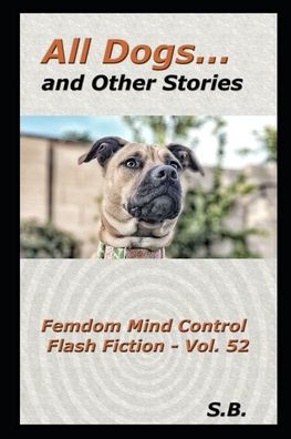 All Dogs... and Other Stories