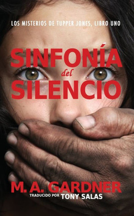 Sinfon? del Silencio: Los Misterios De Tupper Jones, Libro Uno