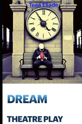 Dream: Theatre play