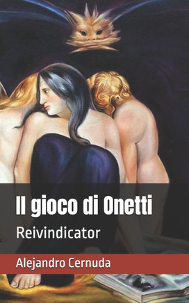 Il gioco di Onetti: Reivindicator