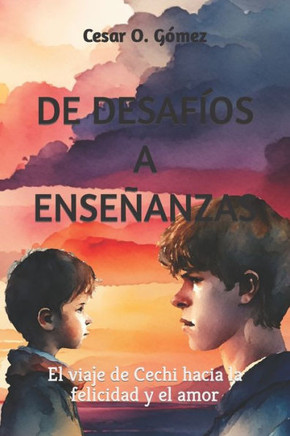 de Desaf?s a Ense?nzas: El viaje de Cechi hacia la felicidad y el amor