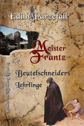 Meister Frantz: Beutelschneiders Lehrlinge