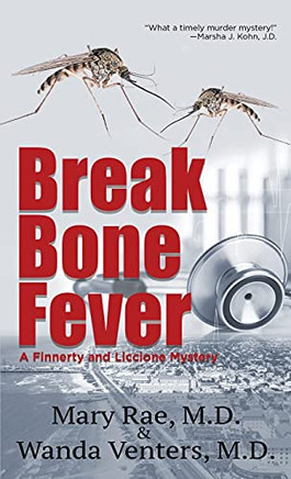 Break Bone Fever (A Finnerty And Liccione Mystery) - 9781951375485
