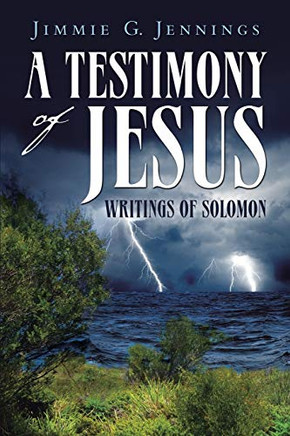 A Testimony of Jesus : Writings of Solomon