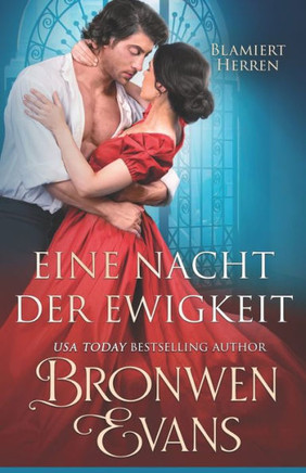 Eine Nacht der Ewigkeit: Regency-Romanze: Feinde f? Liebhaber