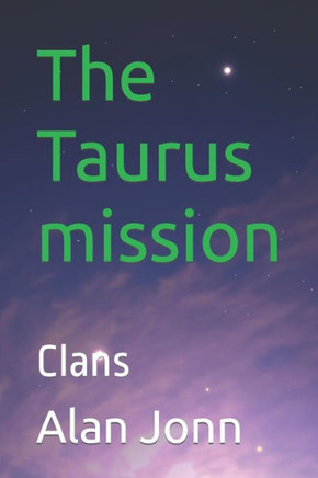 The Taurus mission: Clans
