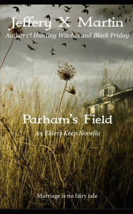 Parham's Field: An Elder's Keep Novella