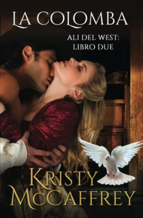 La Colomba: Ali Del West: Libro Due (Italian Edition)