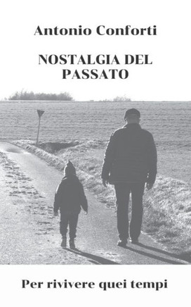 Nostalgia del Passato: Per rivivere quei tempi