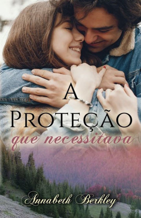 A Prote?o Que Necessitava: (romance contempor?eo)