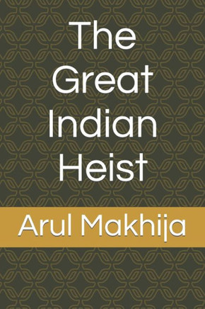 The Great Indian Heist