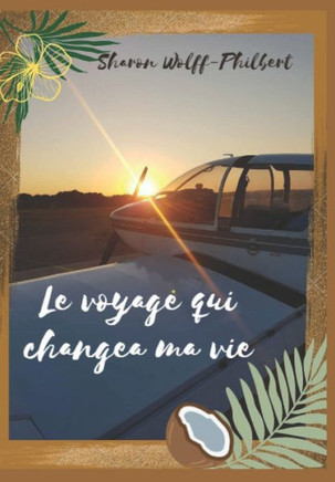 Le voyage qui changea ma vie