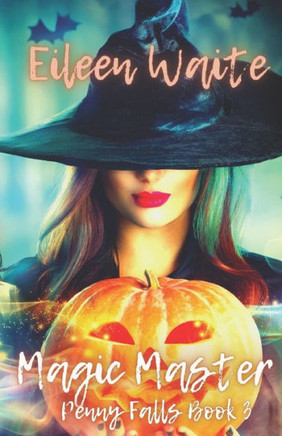 Magic Master: Penny Falls Book 3