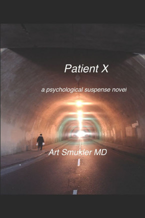 Patient X: a psychological suspense novel