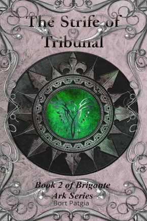 The Strife of Tribunal: Book 2 of Brigante Ark Series