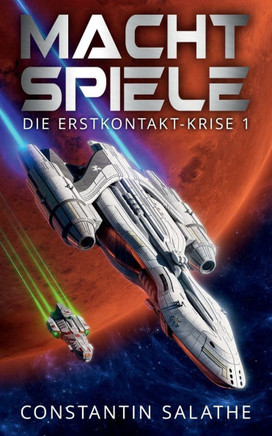 Machtspiele: Die Erstkontakt-Krise 1