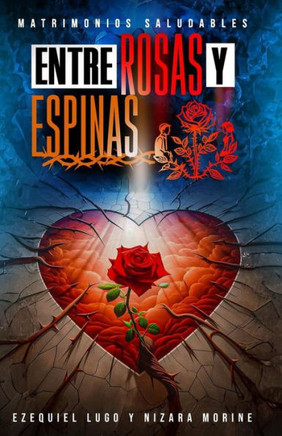 Entre Rosas y Espinas