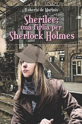 Sherilee: una figlia per Sherlock Holmes