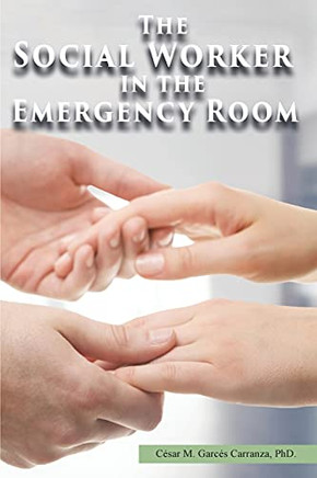 The Social Worker In The Emergency Room