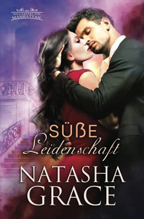 S?ú???â??e Leidenschaft (Milliard?ú?ñRe Von Manhattan) (German Edition)