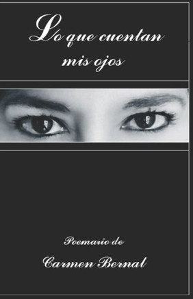 Lo que cuentan mis ojos