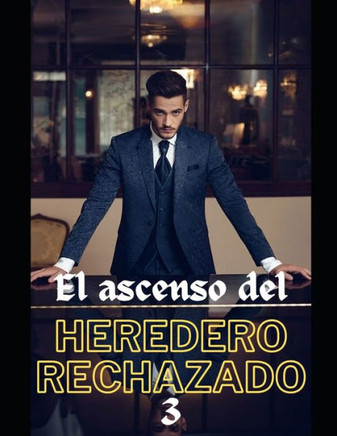 El ascenso del Heredero Rechazado 3