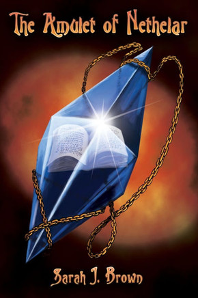 The Amulet of Nethelar: Book 1 of The God Amulets Trilogy