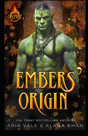 Embers Origin: A Fated Mate, Forbidden Love Orc Romance
