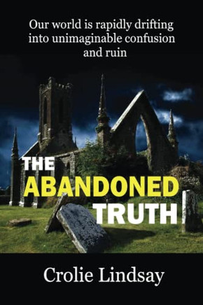 The Abandoned Truth - 9781957497075
