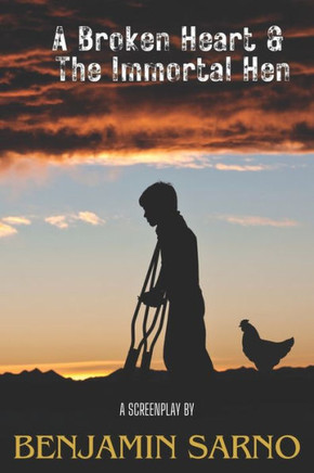 A Broken Heart & the Immortal Hen