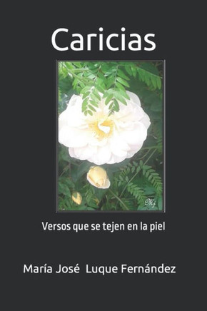 Caricias: Versos que se tejen en la piel
