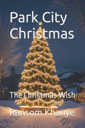 Park City Christmas: The Christmas Wish