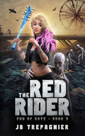 The Red Rider: A Reverse Harem Zombie Romance