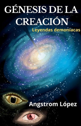 G?esis de la Creaci?: Leyendas Demon?cas