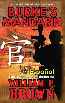 Burke's Mandarin, en espa?l: Libro n?5 de la Serie de Acci? y Aventura
