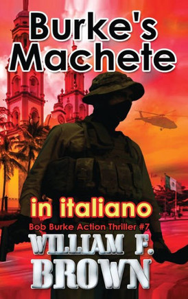 Burke's Machete, in italiano: Machete di Burke